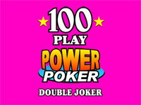 100 play power poker- Double Joker